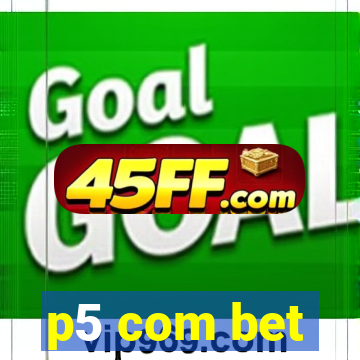 p5 com bet